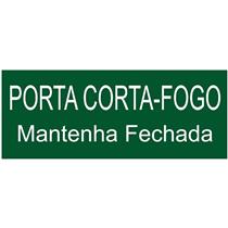 Placa de PVC Fotoluminescente Auto-Adesiva 20x40cm Porta Corta-Fogo  Mantenha Fechada - 360 AN - SINALIZE P3484730