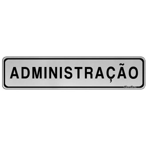 Placa de Alumínio Auto-Adesiva 5x25cm Administração - 100 BV - SINALIZE Placa de Alumínio Auto-Adesiva 5x25cm Administração - 100 BV - SINALIZE